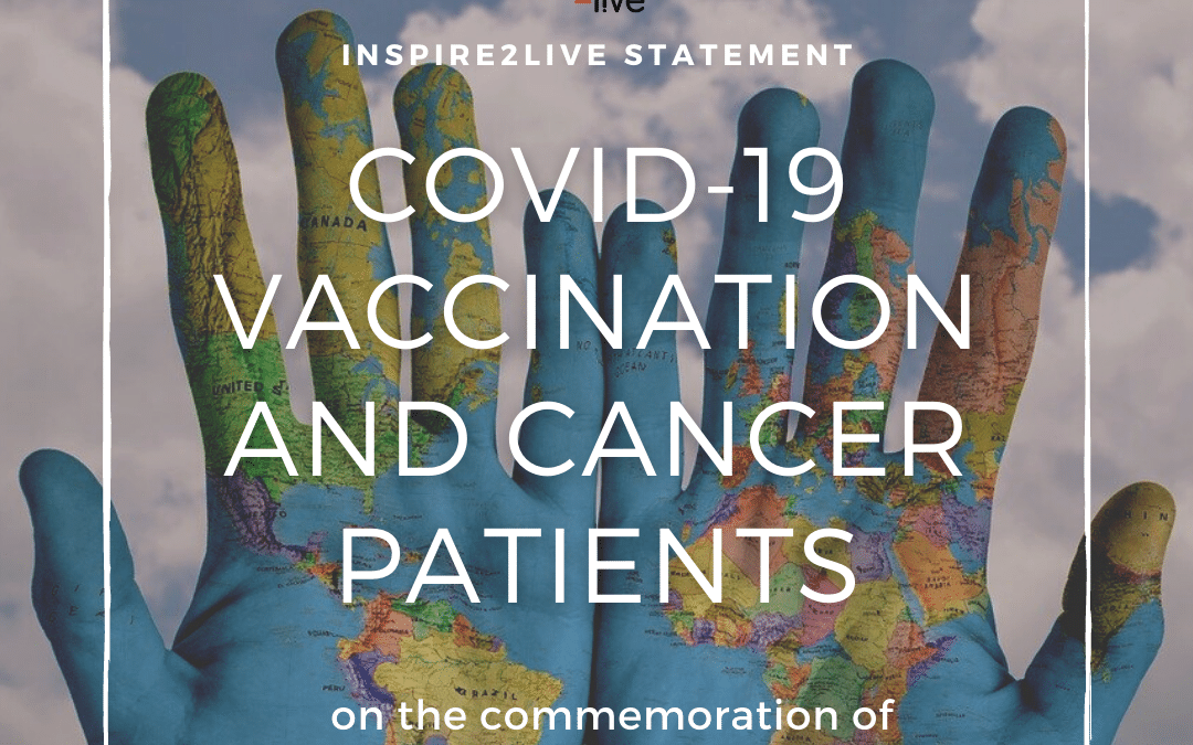 COVID-19 vaccination and cancer patients; Inspire2Live statement