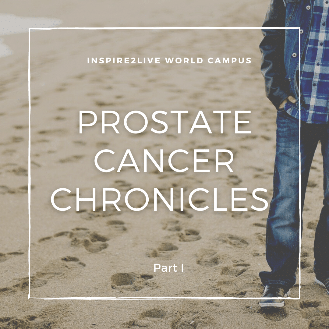 Prostate Cancer Chronicles Part I