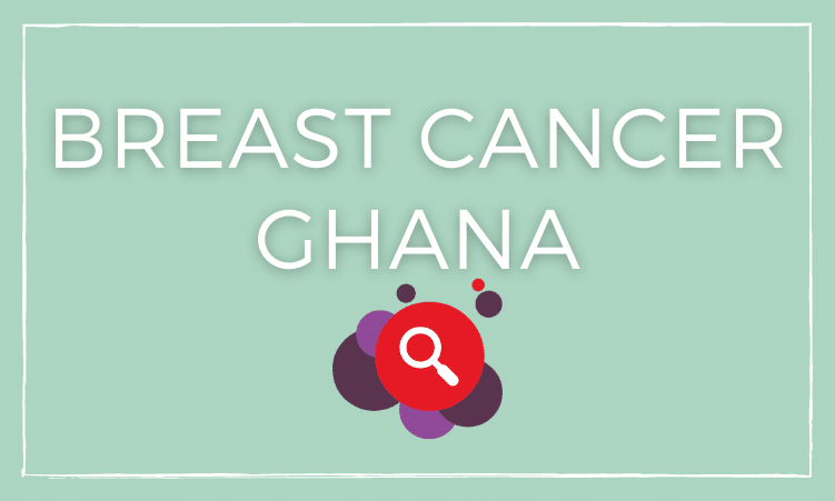 Breast Cancer Ghana