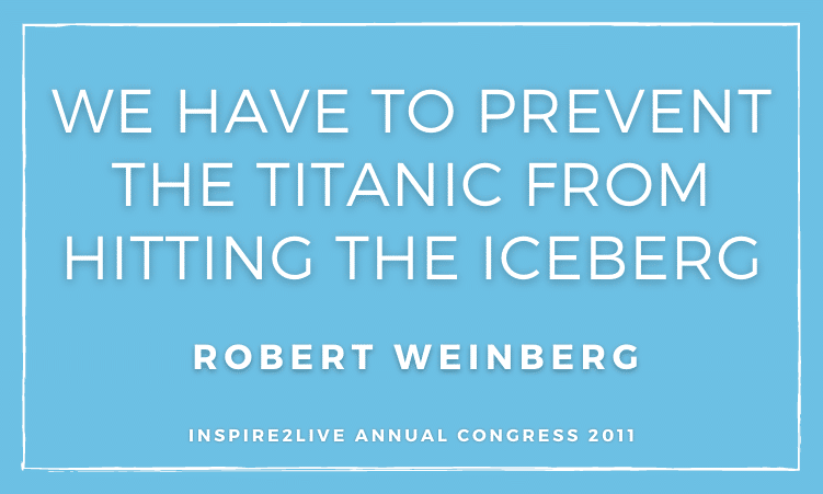Bob Weinberg about preventing the Titanic from hitting the iceberg (reducing incidence)