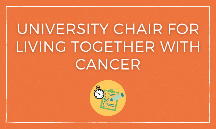 Achievements - University chair for Living Together with Cancer
