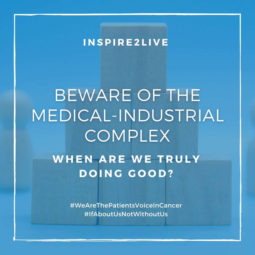 Beware of the Medical-Industrial Complex