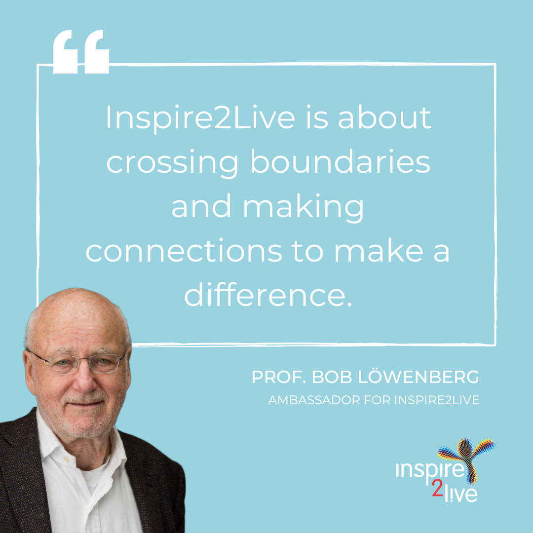 Inspire2Live is about crossing boundaries and making connections to make a difference.