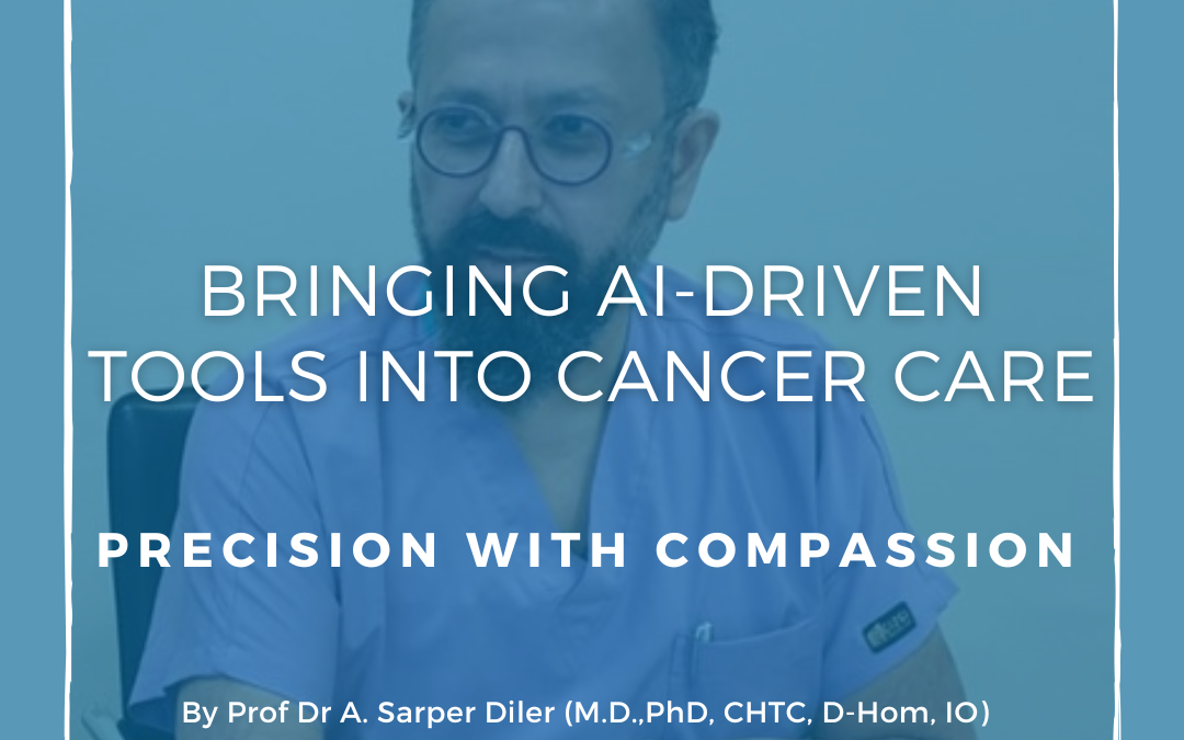 Bringing AI-Driven Tools into Cancer Care: Precision with Compassion