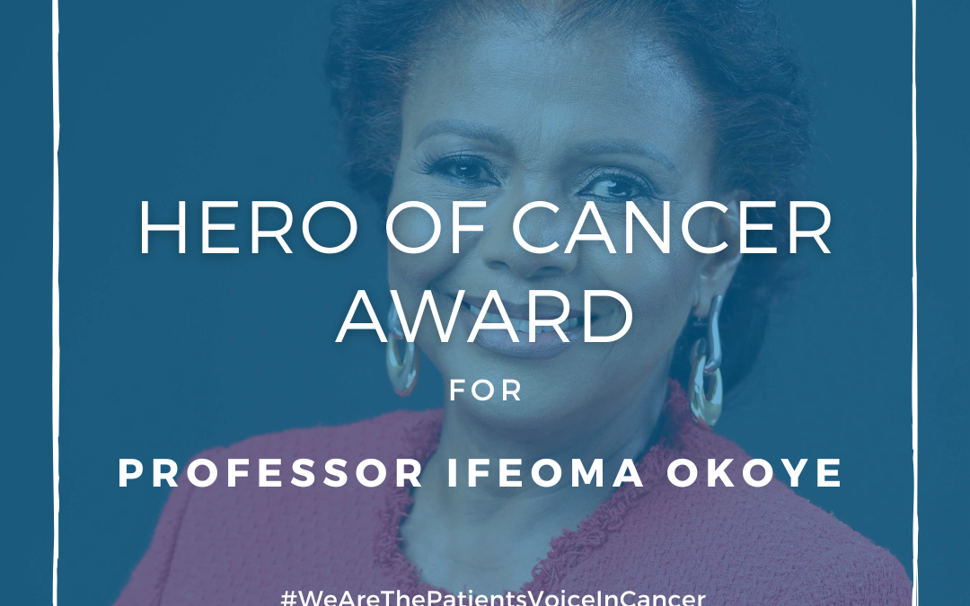 Hero of Cancer Award for Professor Ifeoma Okoye