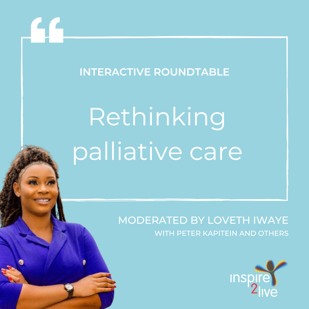 Interactive Roundtable on palliative care_Inspire2Live