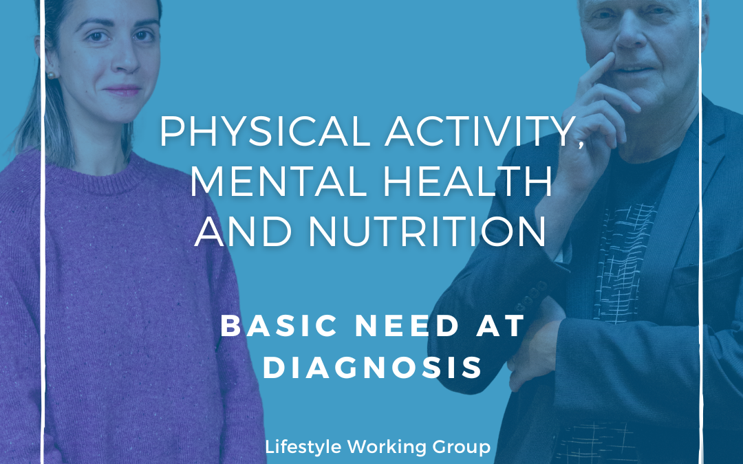 Physical Activity, Mental Health and Nutrition: Basic needs at diagnosis