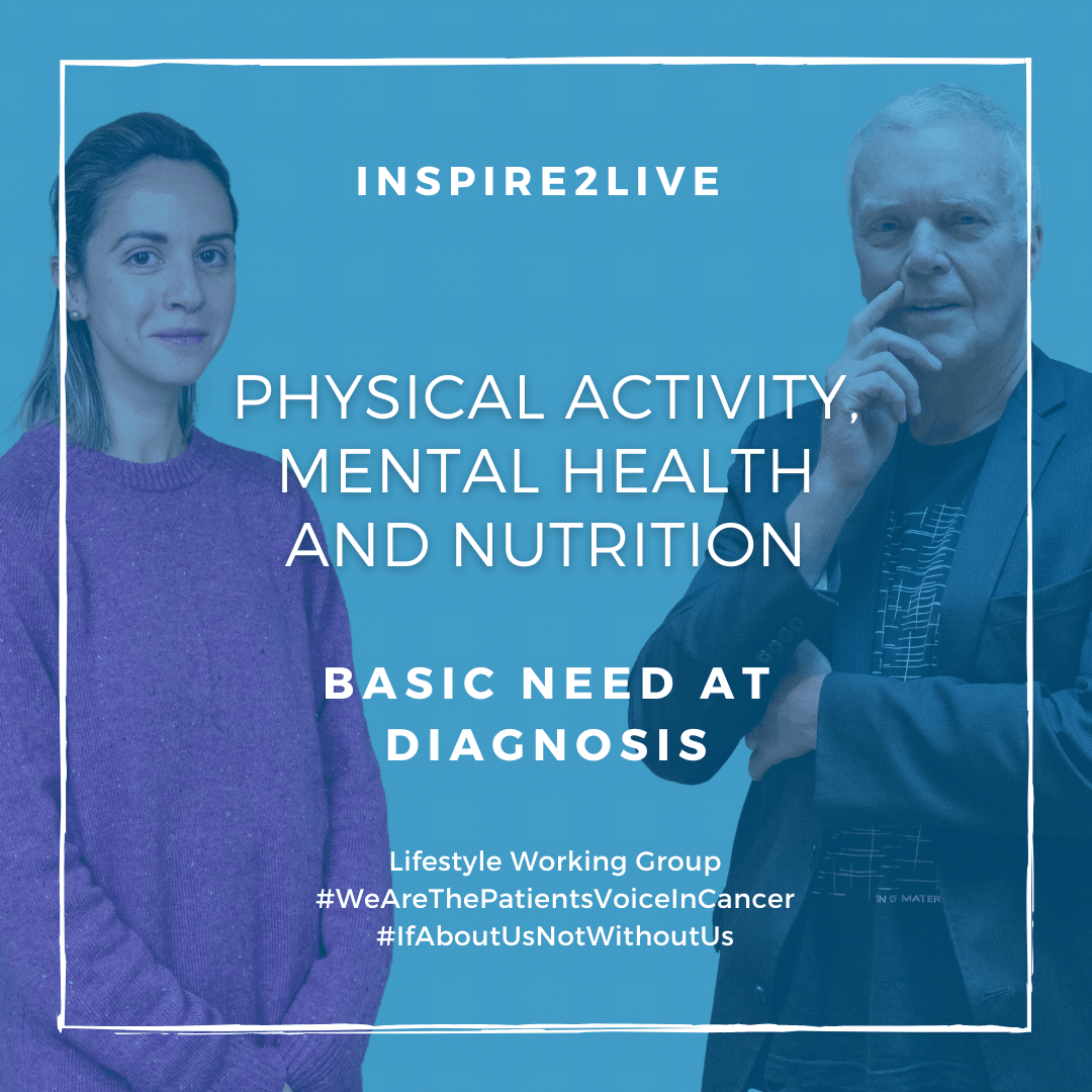 Lifestyle - Physical Activity, Mental Health and Nutrition Basic needs at diagnosis