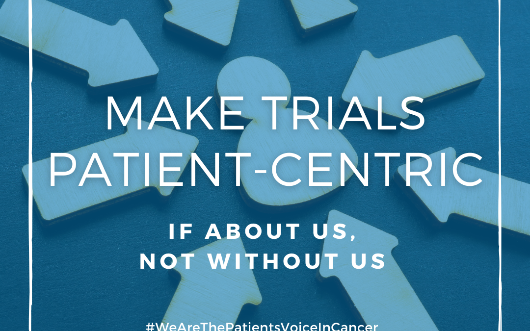 Make trials patient-centric