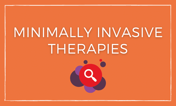 Minimally invasive therapies