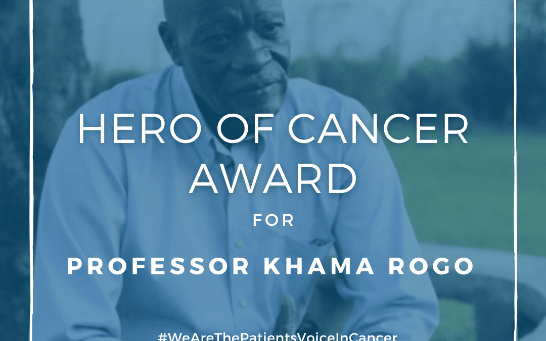 Hero of Cancer Award for Khama Rogo
