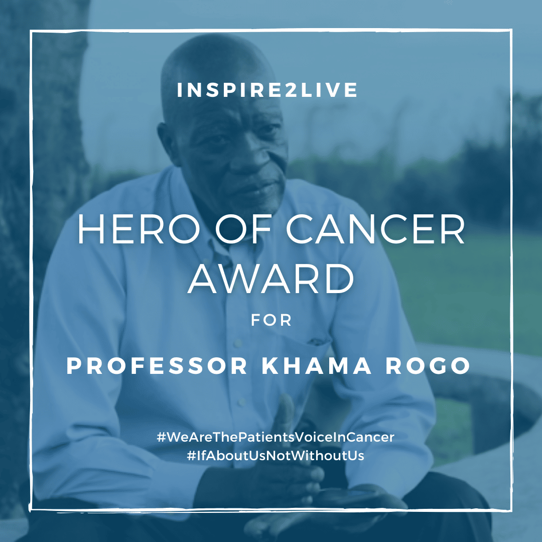 Hero of Cancer Award for Khama Rogo