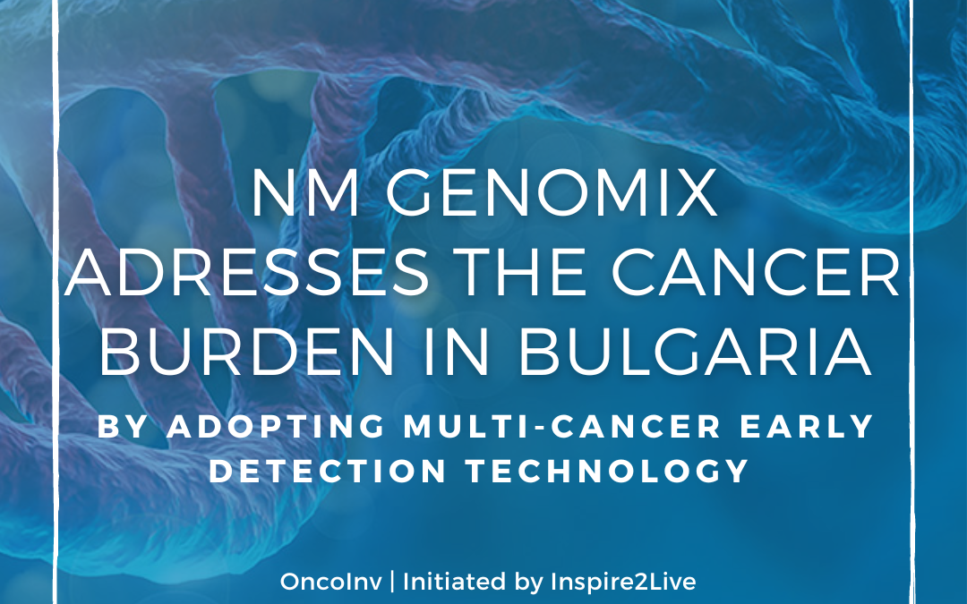 NM Genomix adresses the cancer burden in Bulgaria