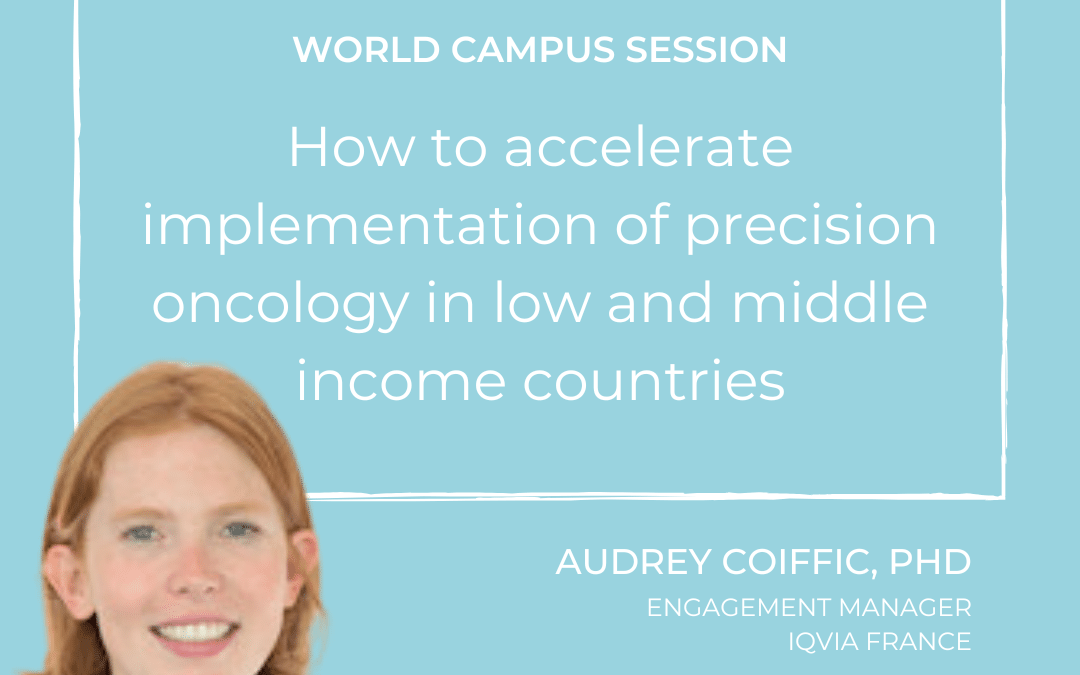 Audrey Coiffic on How to accelerate implementation of precision oncology in low and middle income countries