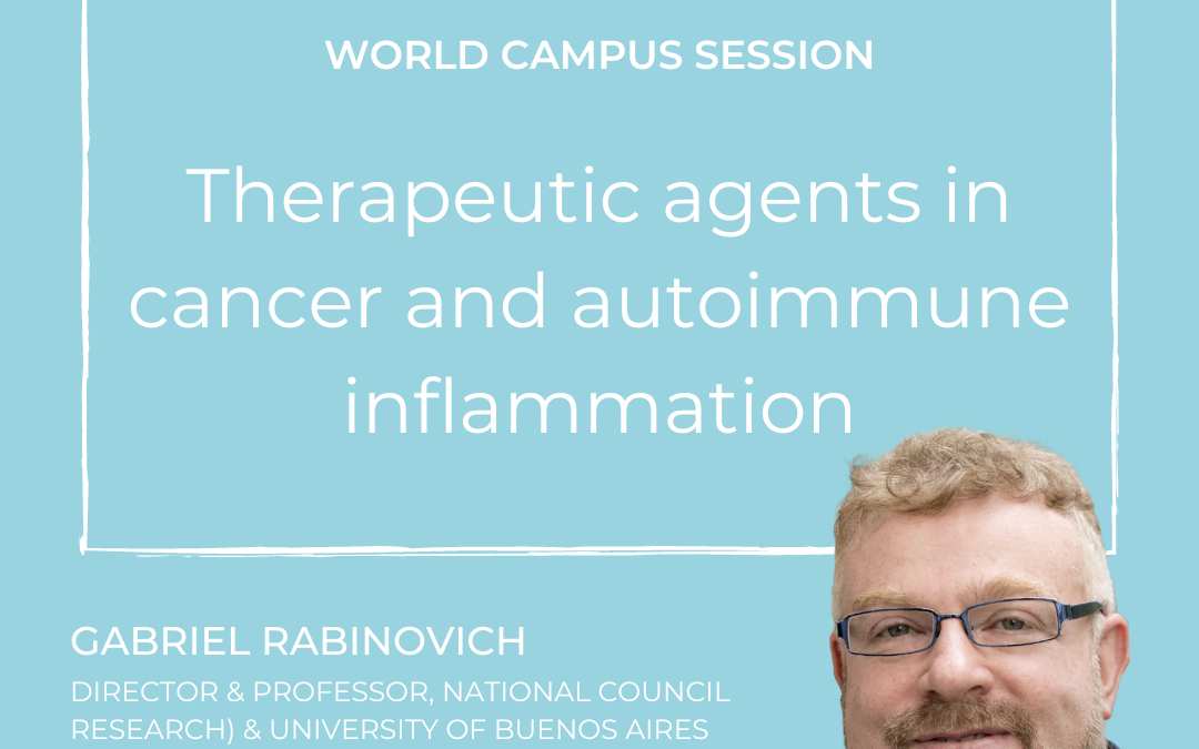 Gabriel Rabinovich on Novel therapeutic agents in cancer and autoimmune inflammation