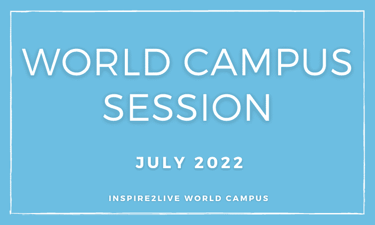 World Campus session July 2022