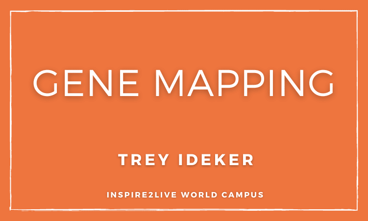 Trey Ideker about Gene Mapping